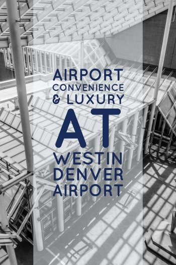 Located steps outside the airport – it really was just a short walk outside of the TSA pre-check line – the Westin Denver Airport combines convenience, location, and a bit of luxury to provide a great airport hotel experience.