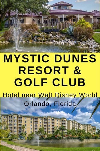 Review of the budget friendly Mystic Dunes Resort & Golf Club, Orlando, Florida