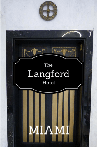 Hotel Scoop reviews The Langford Hotel in downtown Miami, housed in a 1925 bank building with historic elements