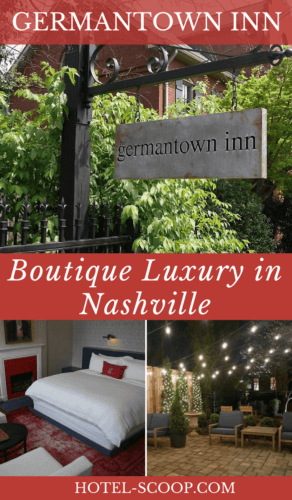 A review of Germantown Inn in Nashville Tennesee a boutique inn