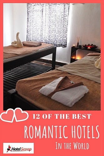 Hotel-Scoop writers bring you 10 of the best romantic hotels in the world #romantichotels #romantictravel